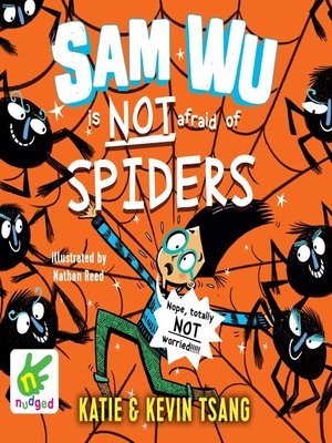 cover image of Sam Wu is Not Afraid of Spiders!